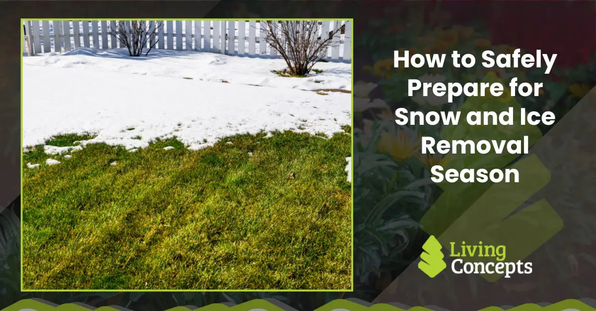 How to Safely Prepare for Snow and Ice Removal Season